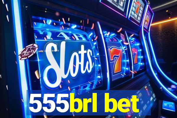 555brl bet